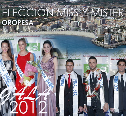 Castellón, Gala Miss y Mister Oropesa.