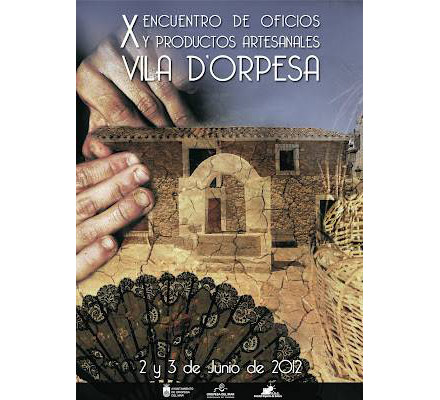 X Encuentro de Oficios y Productos Artesanales Vila D'Orpesa