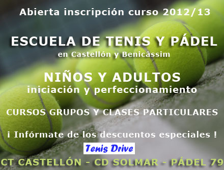 Castellón, Tenis drive, Escuela de Tenis y Pádel en Castellón y Benicássim Castellón, Tenis drive, Escuela de Tenis y Pádel en Castellón y Benicássim