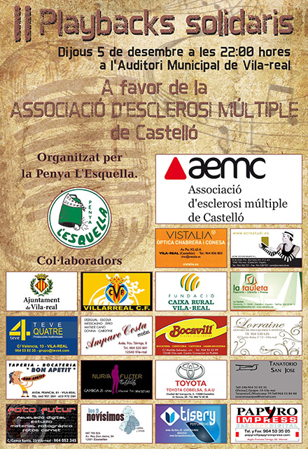 Playbacks solidarios en Vila-real a beneficio de la Asociación de esclerosis múltiple de Castelló Playbacks solidarios en Vila-real a beneficio de la Asociación de esclerosis múltiple de Castelló