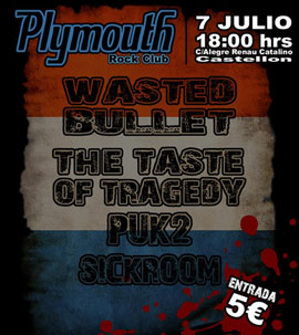 Wasted Bullet + Puk2 +  The Taste of Tragedy + SICKROOM