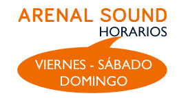 Festival Arenal Sound, horarios viernes, sábado y domingo