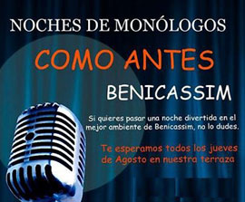 Noche del jueves, noche de monólogos en la terraza restaurante COMO ANTES de Benicàssim. Hoy, Luis Fabra