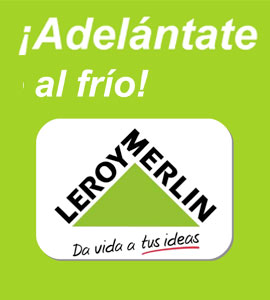 Adelántate al frio con las super ofertas de Leroy Merlin Castellón