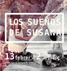 Los sueños de Susana, nueva exposición del Centre Cultural Melchor Zapata