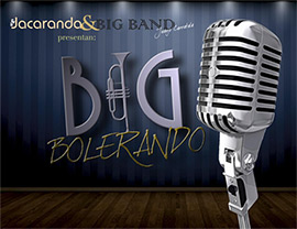 Jacaranda & Big Band de Juanjo Carratalá presentan el espectáculo Big Bolerando