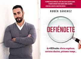 Defiéndete de #101fraudes:  ofertas engañosas y contratos abusivos, Rubén Sánchez