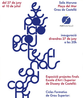 Exposición Proyectos finales Escuela de Arte y Superior de Diseño de Castellón