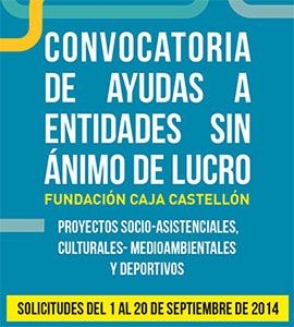 Convocatoria de Ayudas a entidades sin ánimo de lucro Fundación Caja Castellón
