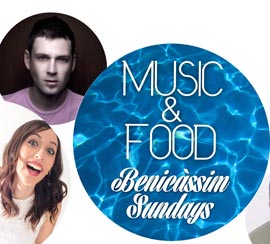 Último domingo Benicàssim Sundays! Para toda la familia