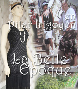 Pilar Irigoyen se transforma y nos  traslada a la Belle Epoque