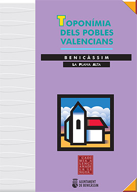 La AVL edita una publicación sobre la toponímia de Benicàssim