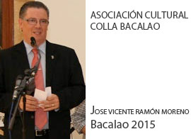 La Asociación Cultural Colla Bacalao nombra a José Vicente Ramón Moreno como Bacalao 2015