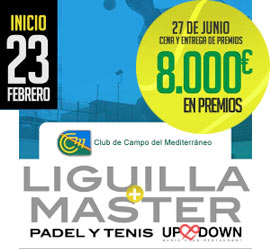 Abierta la inscripción de la Liga Padel y Tenis UP&DOWN con más de 8.000€ en premios. Club de Campo del Mediterráneo