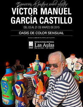 Oasis de color sensual, exposición de Víctor Manuel García en Las Aulas de Castellón
