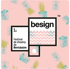 Primera Edición de besign Fest, Festival de disseny de Benicàssim