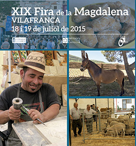 XIX Fira de la Magdalena en  Vilafranca, 18 y 19 julio 2015