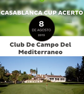 Abierta inscripción de la 4 prueba Circuito Casablanca´s, Trofeo Acerto de golf en el Club de Campo Mediterráneo. 8 agosto