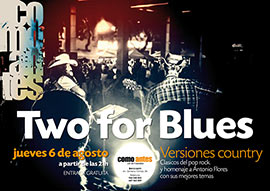 Hoy Two For Blues en como antes Benicàssim