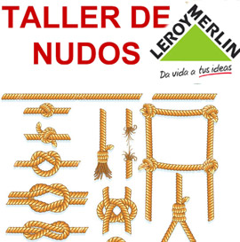 Taller de nudos en Leroy Merlin el lunes 26 de octubre