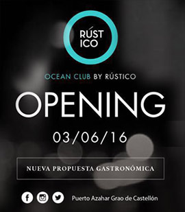 Ocean Club by Rústico, Opening