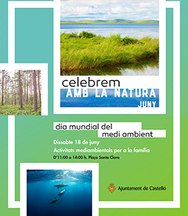 Castellón celebra el Día Mundial del Medio Ambiente el sábado 18 de junio
