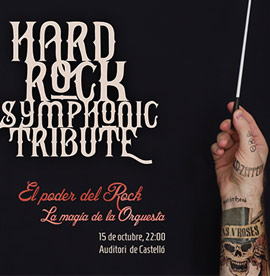 Tributo sinfónico a los mejores temas del Hard Rock en el Auditorio de Castellón