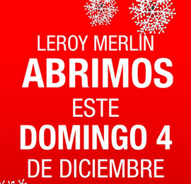 Leroy Merlin abre el domingo 4 de diciembre
