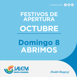 Centro Comercial Salera abre el domingo 8 de octubre