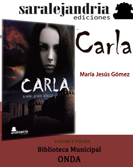 Presentación de ´´Carla´´ de María Jesús Gómez, publicado por la Editorial Sar Alejandría