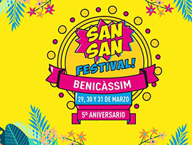 Llega la 5ª edición de Sansan Festival en Benicàssim