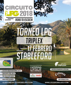 Próximo Torneo LPG TRIPLEX Circuito LPG 2018 ´´ROAD TO ESCOCIA´´ en el Club de Campo Mediterráneo