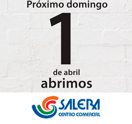 El Centro Comercial Salera abre el domingo 1 de abril