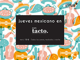 Jueves mexicano en ConTacto restaurante del Hotel Intur Castellón