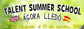 Llega ´Talent English Summer School 2018´ a Agora Lledó International School