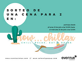 Gana una cena para dos en el restaurante Now…Chillax de Eventur