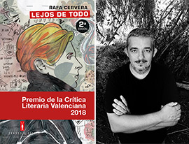Lejos de todo de Rafa Cervera, se presenta el jueves en el Espacio Cultural Las Aulas