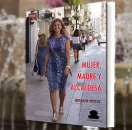 Mujer, Madre y Alcaldesa, autobiografía de Amparo Marco