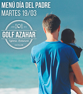 Menú día del padre en el restaurante Golf Azahar