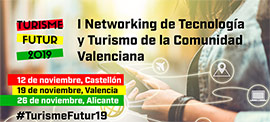 Turisme Futur,  I Networking sobre Tecnología y Turismo de la Comunidad Valenciana