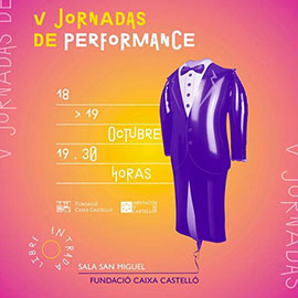 V Jornadas de Performance Fundació Caixa Castelló