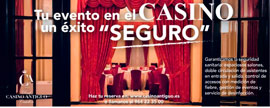 Los eventos en el Real Casino Antiguo, un éxito ´´seguro´´