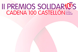 II Premios Solidarios ´´Cadena 100 Castellón´´