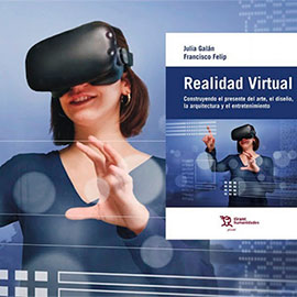 Los profesores Julia Galán y Francisco Felip presentan su libro sobre realidad virtual