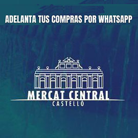 Adelanta tus compras por whatsapp del Mercat Central de Castelló