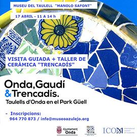 Visita guiada y taller de cerámica con motivo de la exposición Gaudí & Trencadís