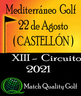 XIII CIRCUITO MATCH QUALITY GOLF en el Club Mediterráneo Golf
