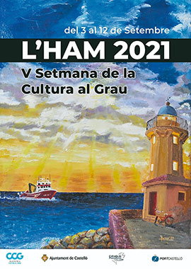 Semana de la Cultura del Grau de Castelló, L´HAM, del 3 al 12 de septiembre