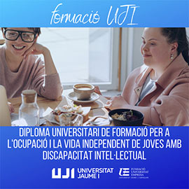 La UJI inaugura un curso pionero de formación para el empleo y la vida independiente de jóvenes con discapacidad intelectual