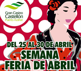 Semana de la feria de abril en el Gran Casino Castellón